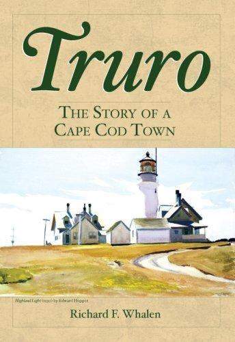 Truro : The Story of a Cape Cod Town, Paperback by Whalen, Richard F., Brand …