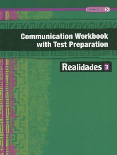REALIDADES 2014 COMMUNICATION WORKBOOK WITH TEST PREPARATION LEVEL 3