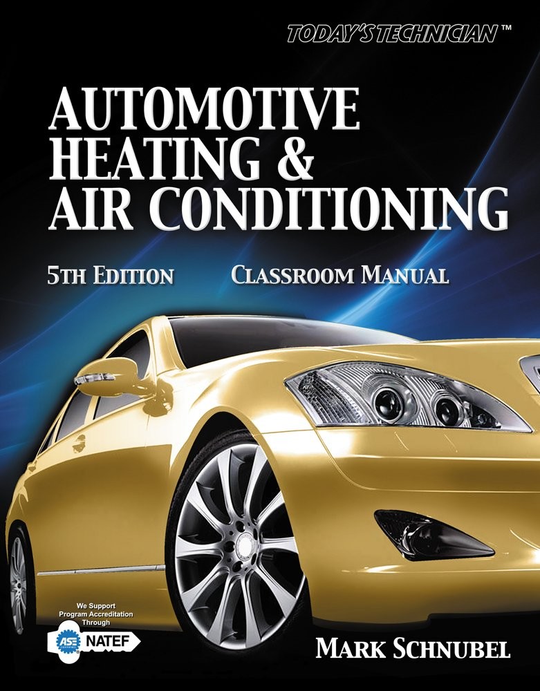 Today’s Technician: Automotive Heating & Air Conditioning Shop Manual – spir…