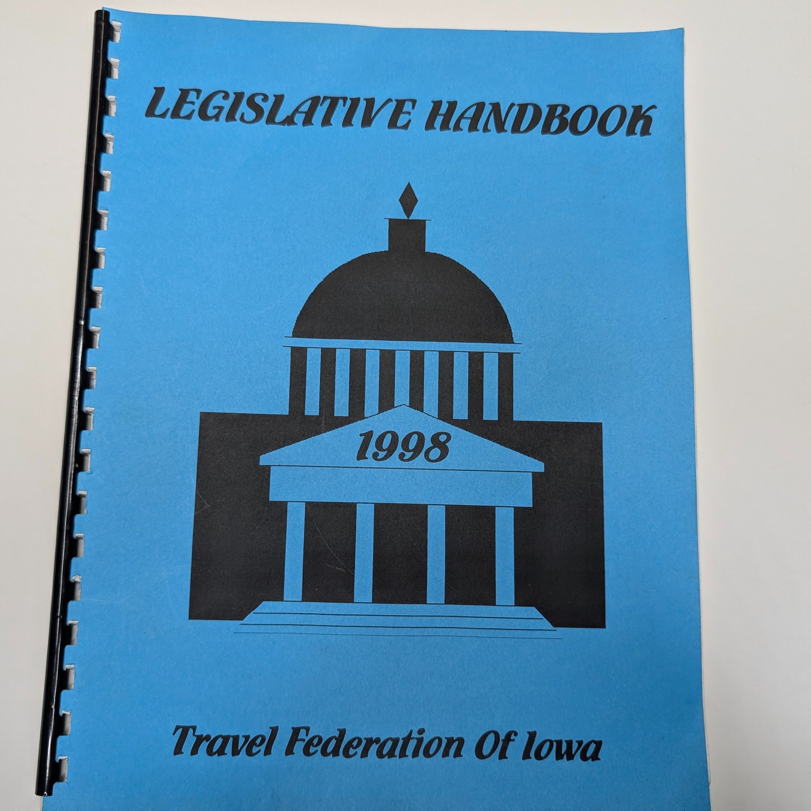1998 Legislative Handbook Travel Federation Iowa Government Tourism Lobby Book