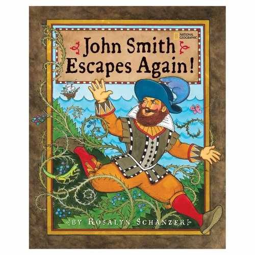 John Smith Escapes Again! – Hardcover, by Schanzer Rosalyn – Very Good