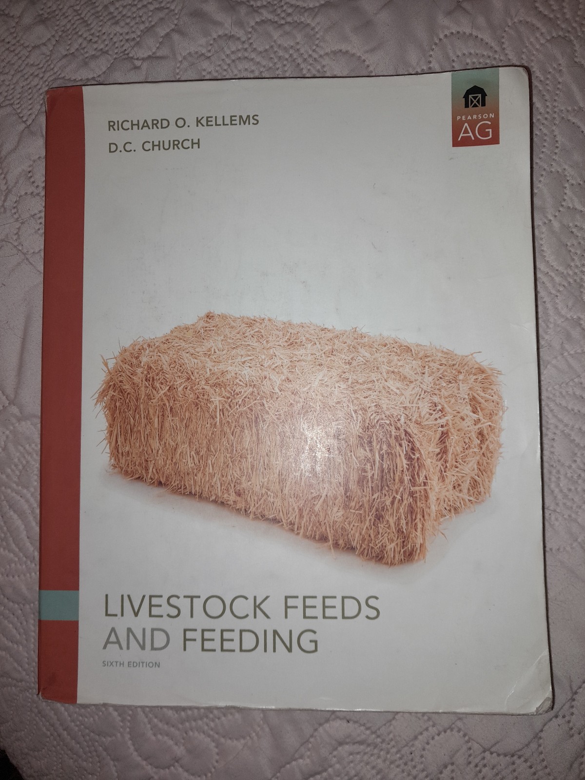 Livestock Feeds and Feeding by D. C. Church and Richard O. Kellems sixth edition