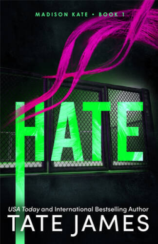 Hate (Madison Kate, 1) – Paperback By James, Tate – GOOD