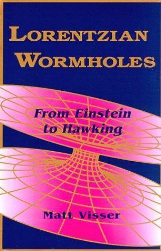 Lorentzian Wormholes: From Einstein to Hawking [AIP Series in Computational and