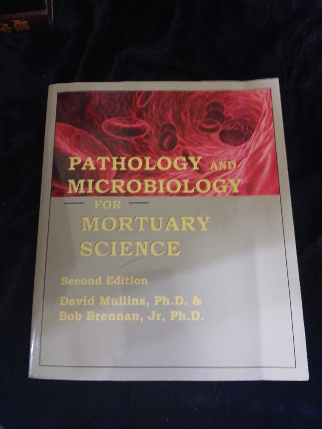 Pathology and Microbiology for Mortuary Science SECOND EDITION