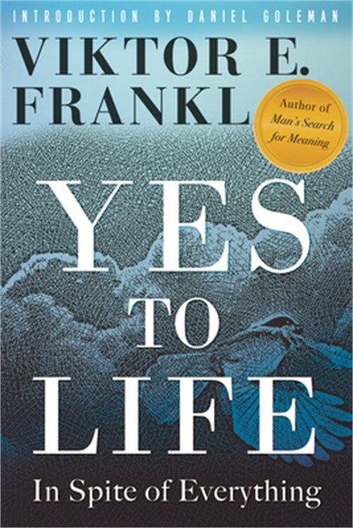 Yes to Life: In Spite of Everything (Hardback or Cased Book)