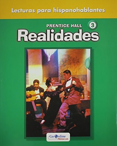 PRENTICE HALL REALIDADES 3 LECTURAS PARA HISPANOBALANTES By Savvas Learning Co