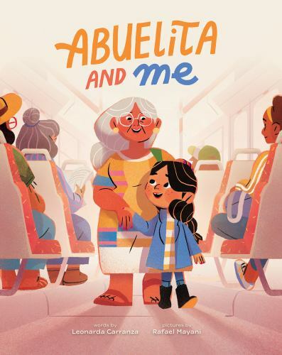 Abuelita and Me by Carranza, Leonarda