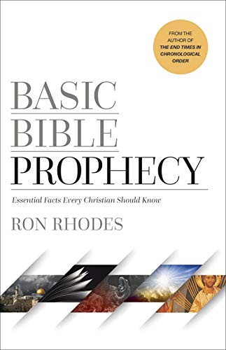 BASIC BIBLE PROPHECY: ESSENTIAL FACTS EVERY CHRISTIAN By Ron Rhodes *Excellent*