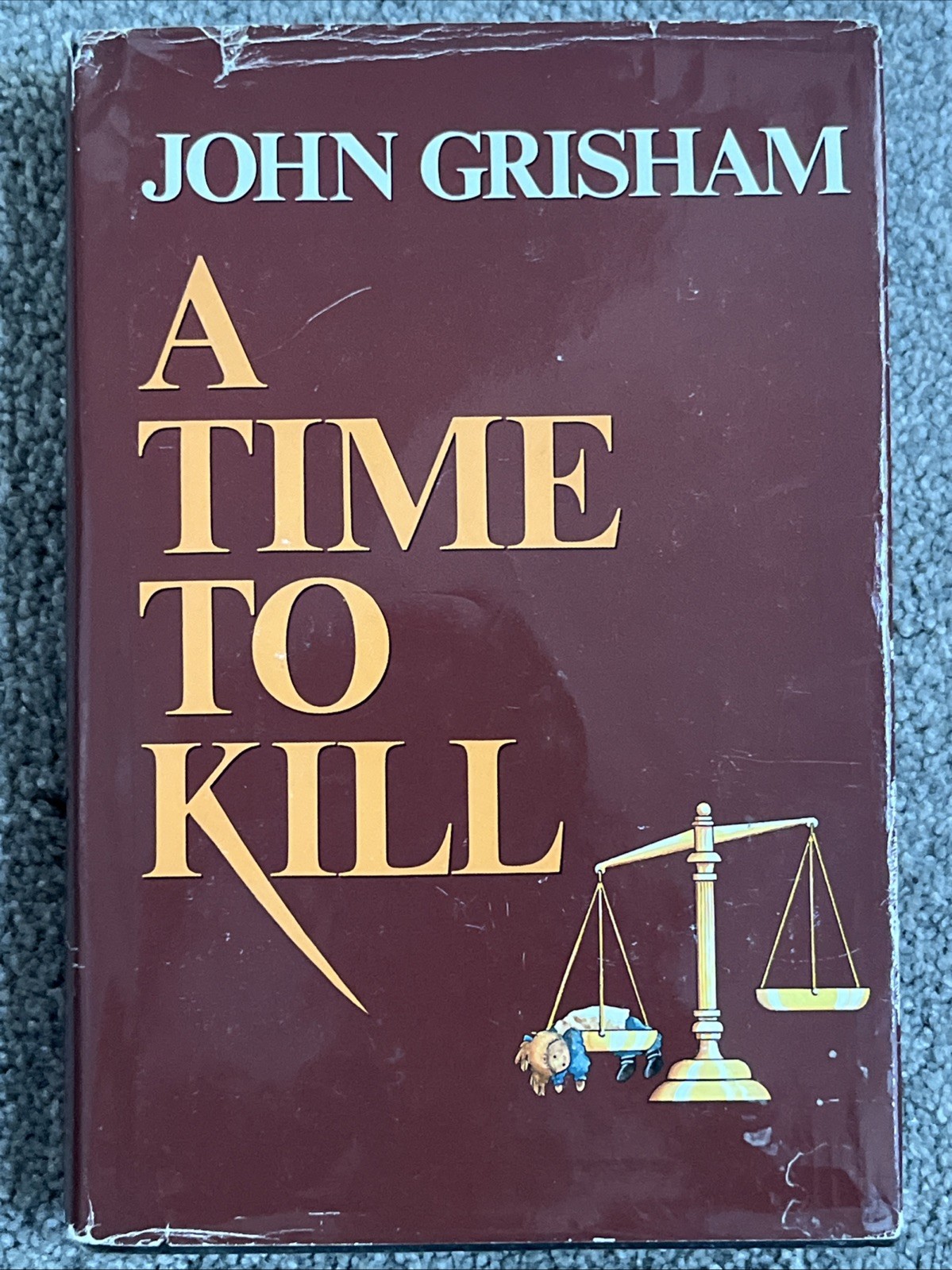 A Time To Kill John Grisham 1st Ed BC Hardcover DJ WynWood Press
