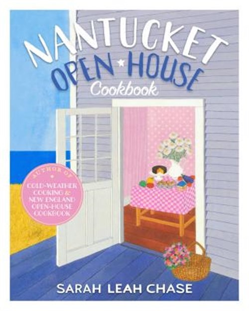 Nantucket Open House Cookbook, Paperback by Chase, Sarah Leah, Brand New, Fre…