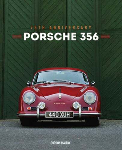 Porsche 356: 75th Anniversary by Gordon Maltby: New
