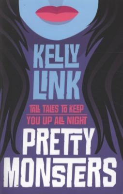 Pretty Monsters Young Adult Edition by Link, Kelly