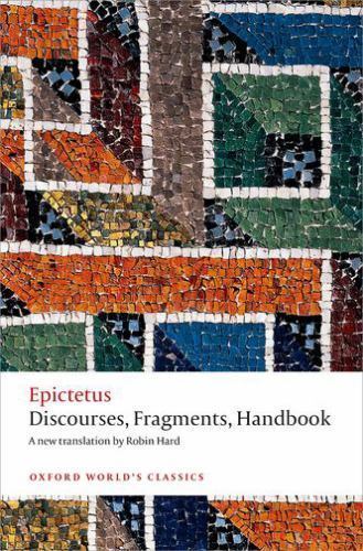 Discourses, Fragments, Handbook (Oxford Worlds Classics) by Epictetus