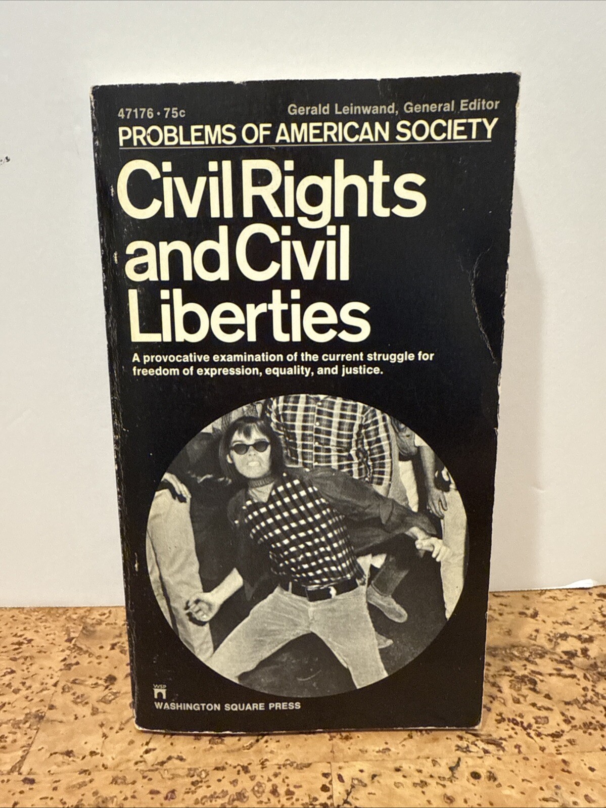 Civil Rights and Civil Liberties by Gerald Leinwand First 1st Edition VG PB 1968