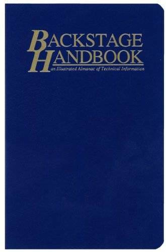 The Backstage Handbook: An Illustrated Almanac of Technical Information – GOOD