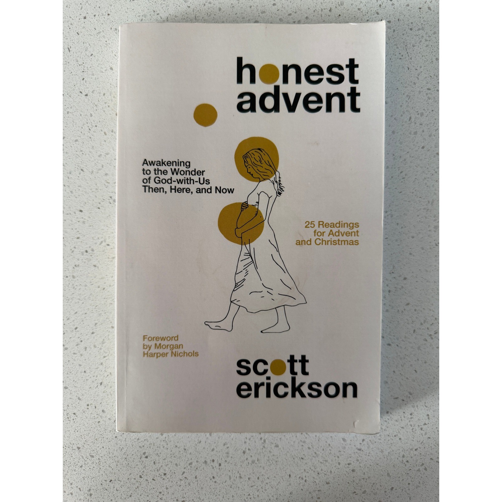 Honest Advent Scott Erickson Paperback 25 Readings for Advent and Christmas Book