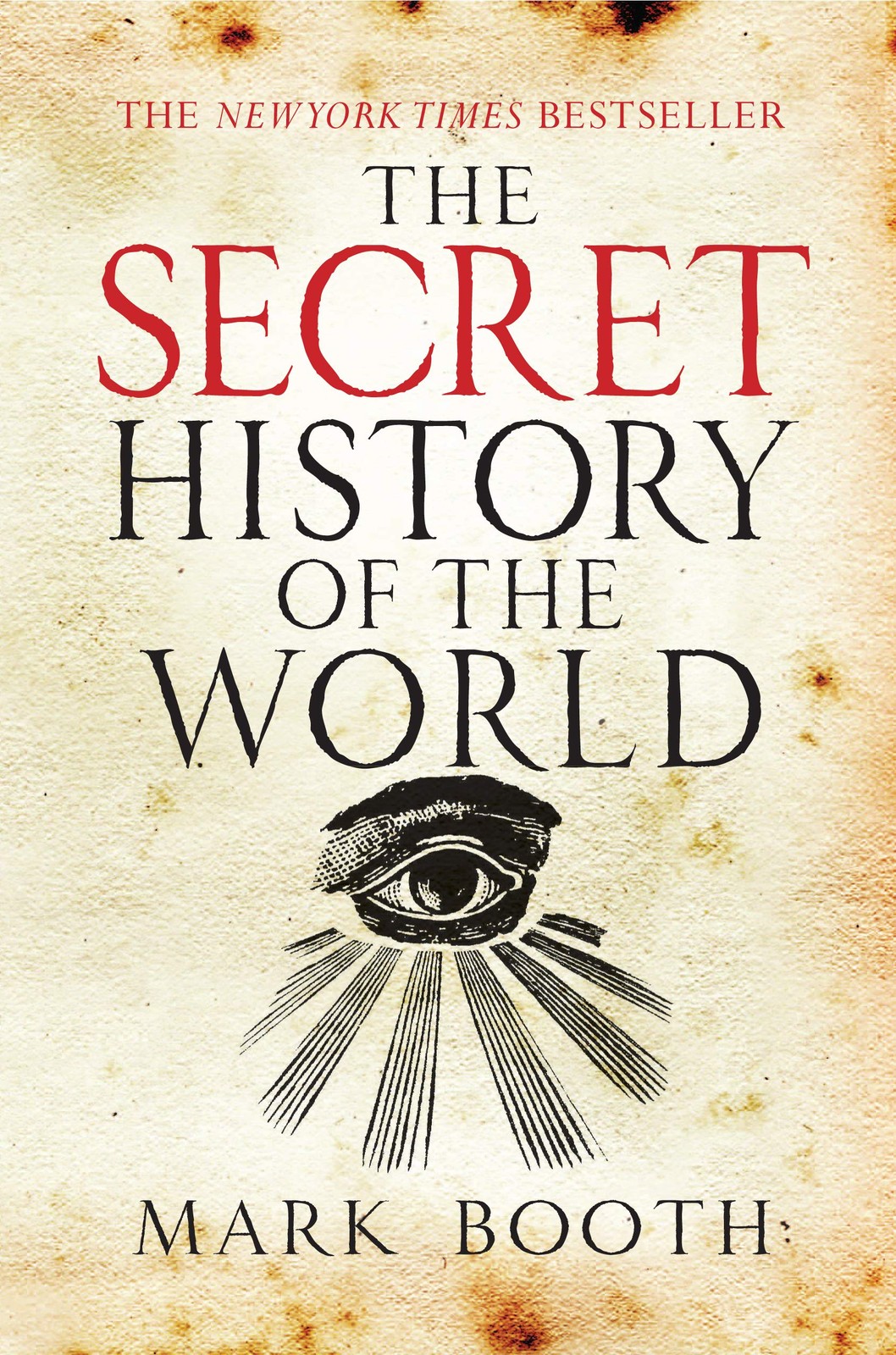 Secret History of the World – Mark Booth, Abrams Press, Paperback