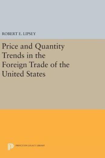 Price And Quantity Trends In The Foreign Trade Of The United States