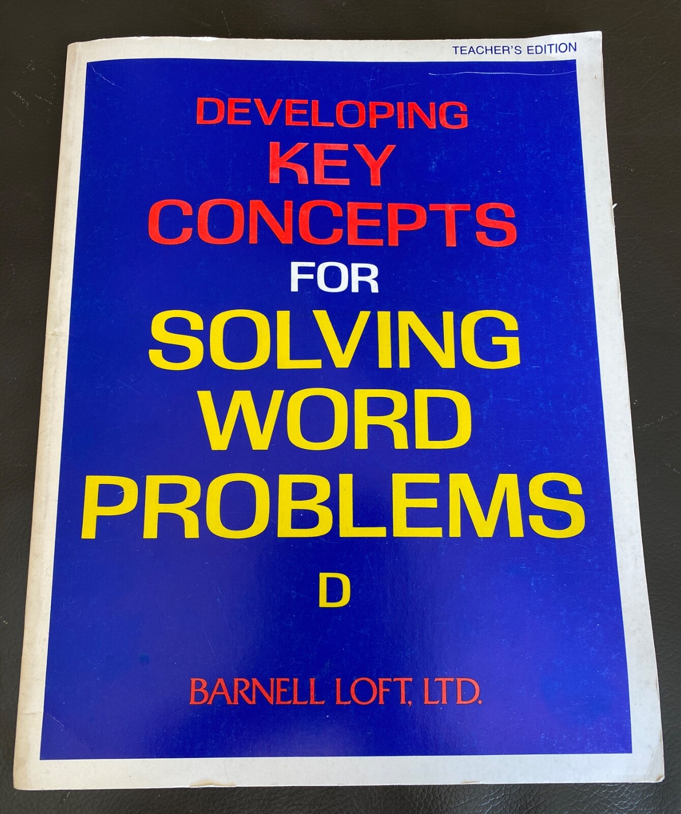 Vintage 1986 Developing Key Concepts for Solving Word Problems D Teachers editio