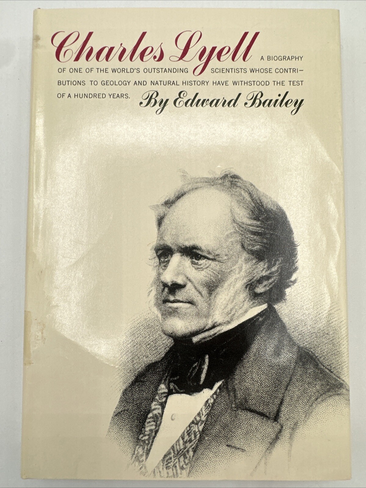 Charles Lyell First Edition 1962 Edward Bailey Hardcover 214 Pages
