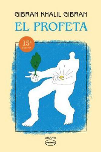 Profeta, El -V3* (Urano) by Khalil Gibran (Trade Paperback)