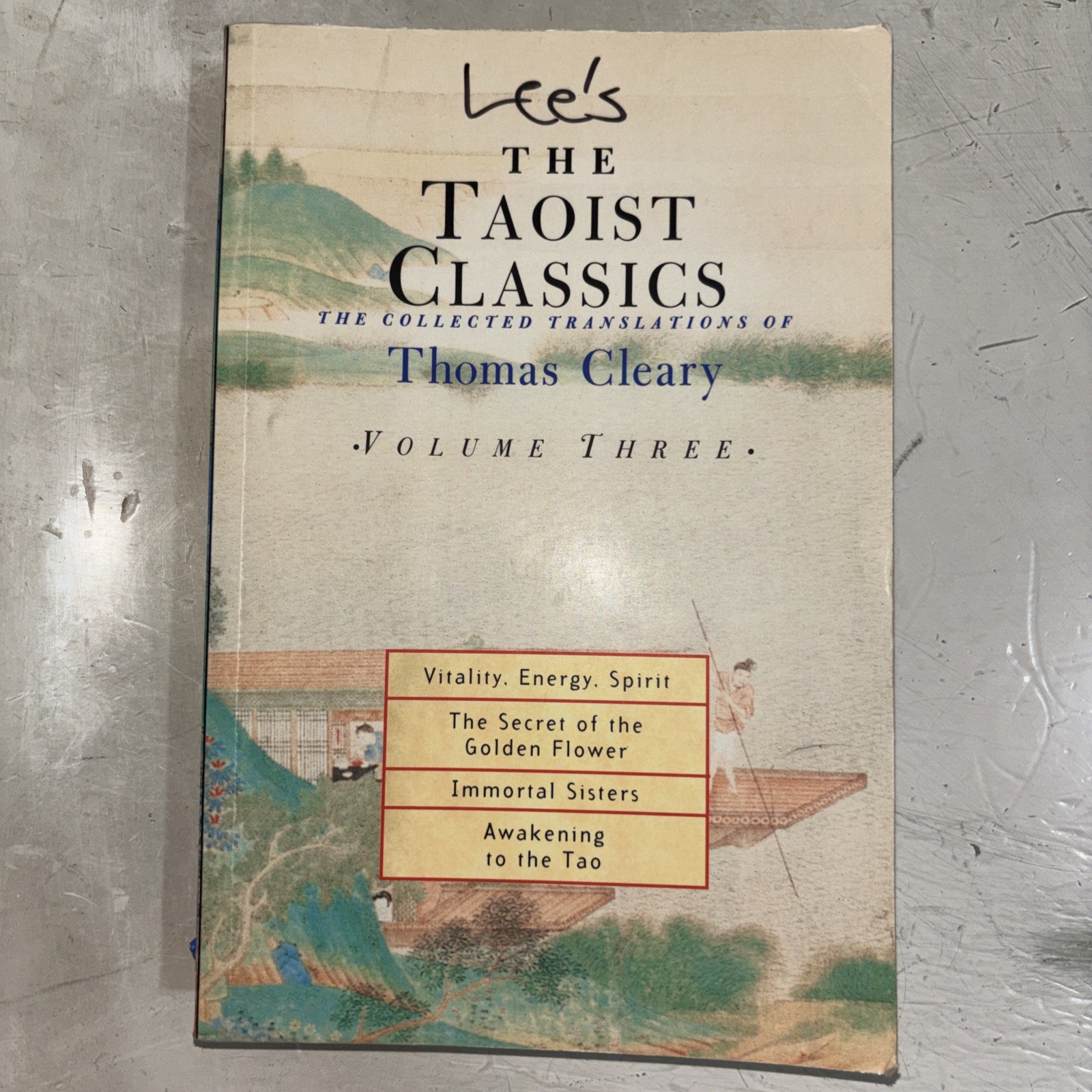 The Taoist Classics: The Collected Translations of Thomas Cleary, Vol. 3, Cleary