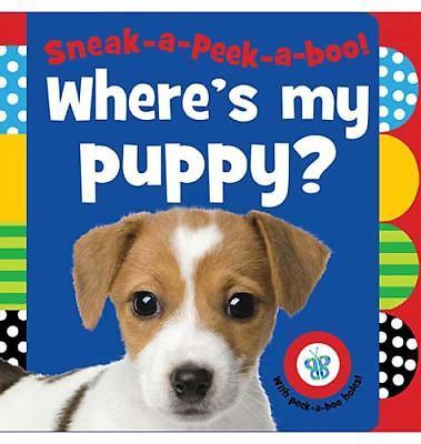 Sneak-a-Peek-a-boo! Where’s My Puppy? – board book, 1848796250, Sarah Creese