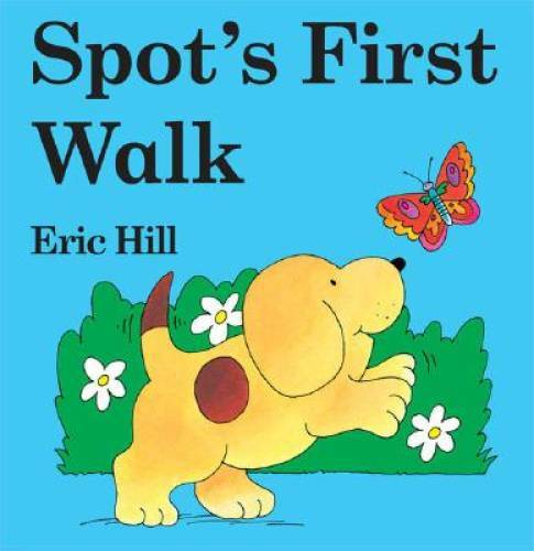 Spot’s First Walk – Board book By Hill, Eric – GOOD