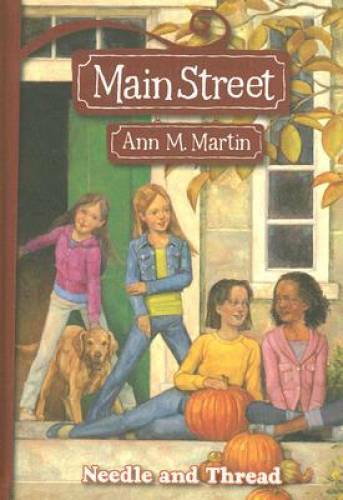 Needle and Thread (Main Street #2) – Paperback By Martin, Ann M. – GOOD