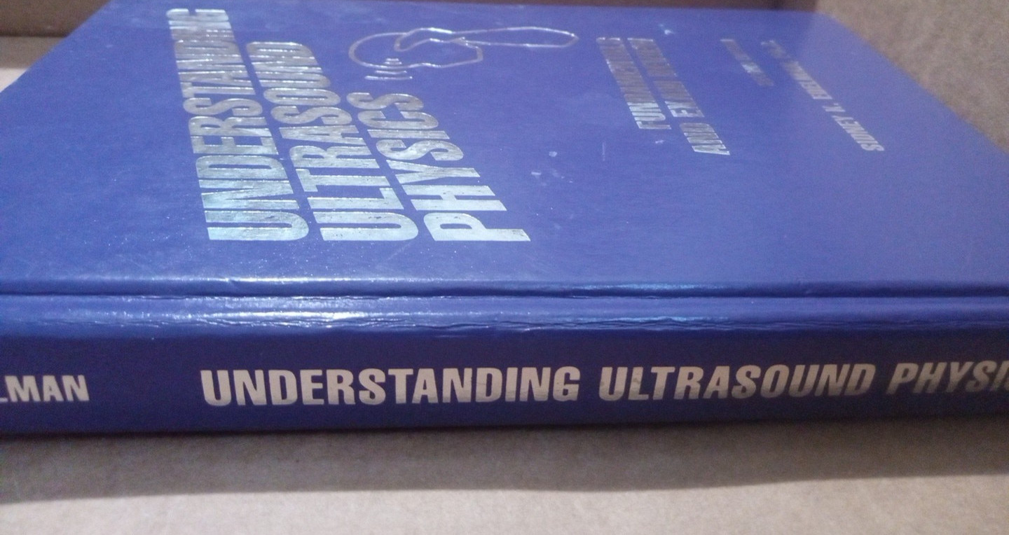 Understanding Ultrasound Physics by Sidney K. Edelman –2nd Edition Hardcover