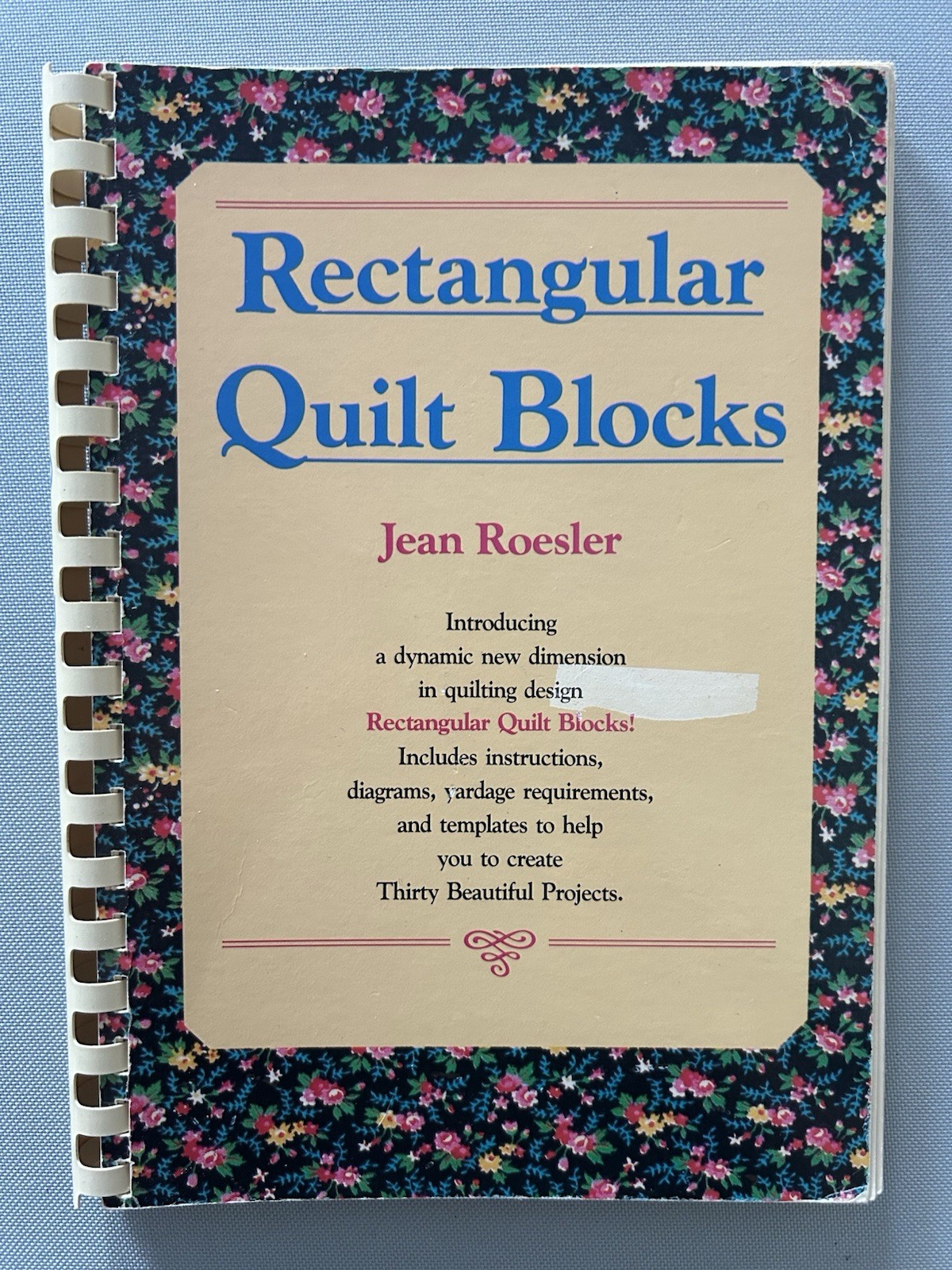 Vintage 1982 Rectangular Quilt Blocks Spiral Bound Book PB Jean Roesler