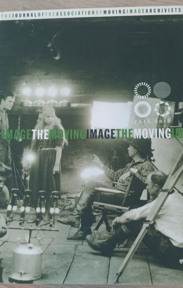 The Moving Image, Journal of AMIA, AUTUMN 2010 Vol. 10, Number 2