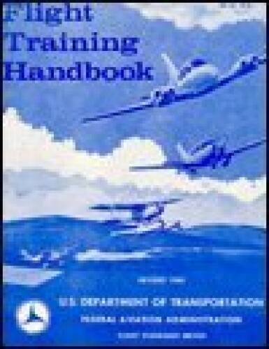 Flight Training Handbook – Paperback By Us Government – GOOD