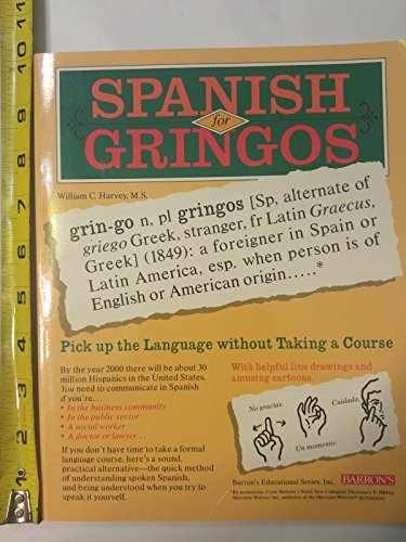 Spanish for Gringos: Shortcuts, – Paperback, by william-c-harvey – Very Good x