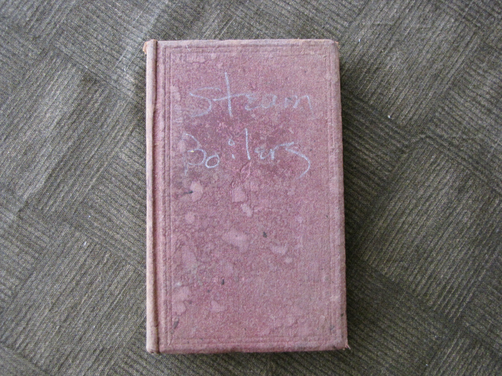 STEAM BOILERS – A TREATISE ON by Robert Wilson – 5th Edition – 1879
