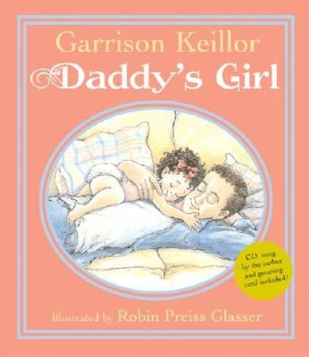Daddys Girl – Hardcover By Keillor, Garrison – VERY GOOD