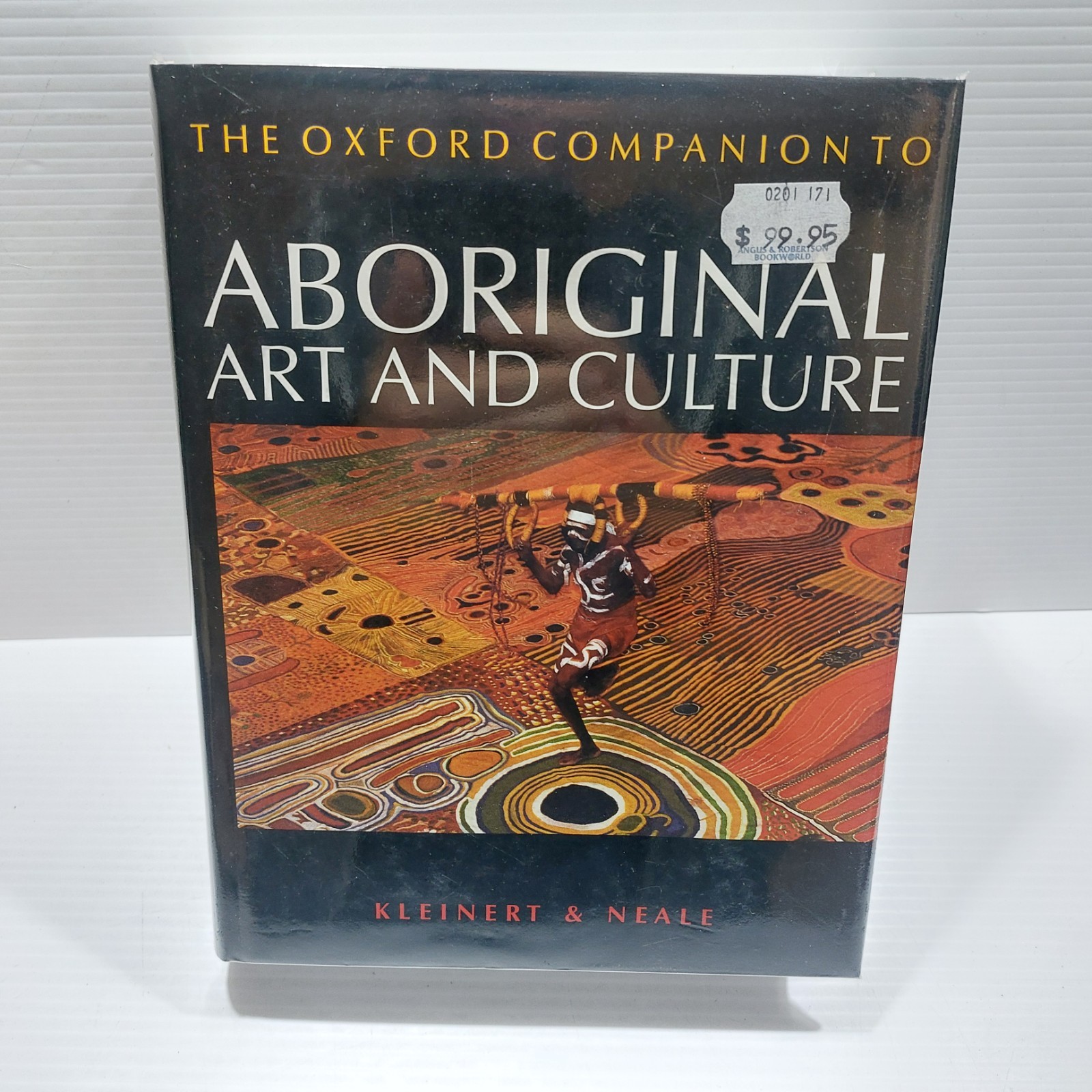 The Oxford Companion to Aboriginal Art and Culture Kleinert Neale 2000 Hardcover