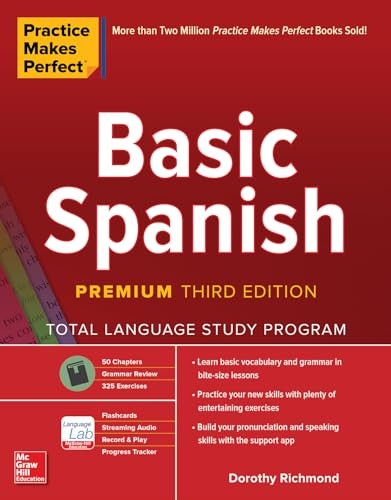 Practice Makes Perfect: Basic Spanish, Premium Third Edition by Richmond New..