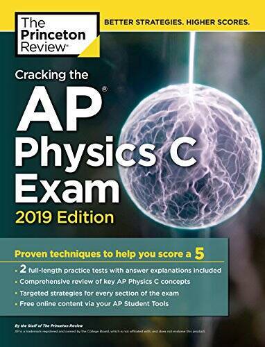 Cracking the AP Physics C Exam, 2019 Edition: Practice Tests & Proven Tec – GOOD