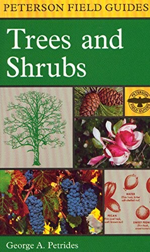 A FIELD GUIDE TO TREES AND SHRUBS: NORTHEASTERN AND By George A. Petrides Mint