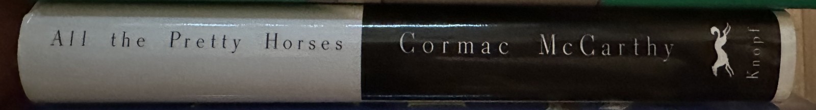 CORMAC MCCARTHY- ALL THE PRETTY HORSES (The Border Trilogy book 1)