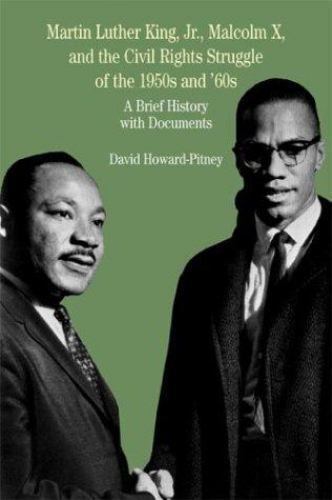 Martin Luther King, Jr., Malcolm X, and the Civil Rights Struggle of the…