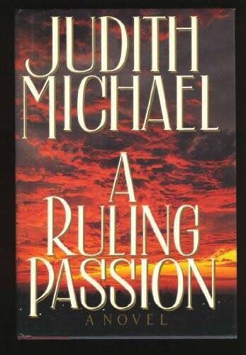 A Ruling Passion – Hardcover By Judith Michael – GOOD