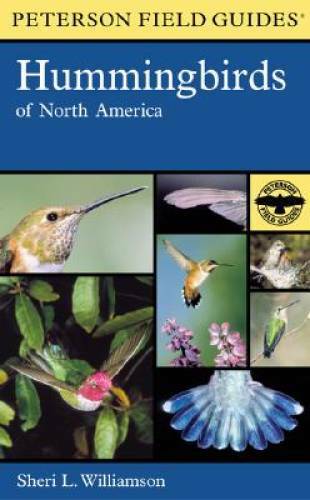 A Field Guide to Hummingbirds of North America (Peterson F – VERY GOOD
