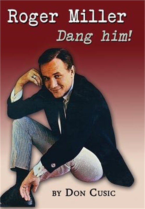 Roger Miller: Dang Him! (Hardback or Cased Book)