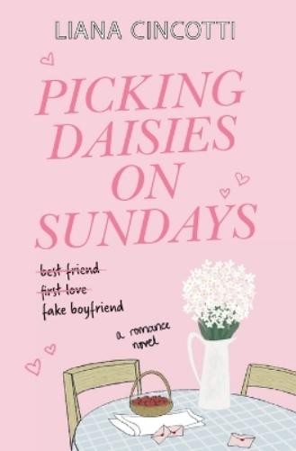 Liana Cincotti Picking Daisies on Sundays (Paperback)