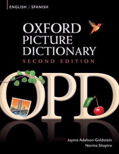 Oxford Picture Dictionary English-Spanish: Bilingual Dictionary for Spanish spea