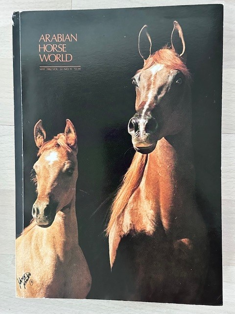 Arabian Horse World May 1982 – Annual Egyptian Issue, 768 pages!