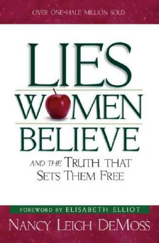 Lies Women Believe: And the Truth that Sets Them Free – Paperback – GOOD